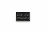 Patch Nobody Cares Work Harder