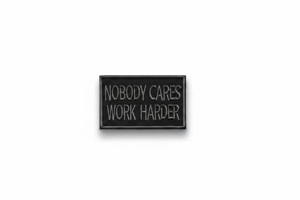 Patch Nobody Cares Work Harder